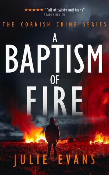 A Baptism of Fire A Baptism of Fire