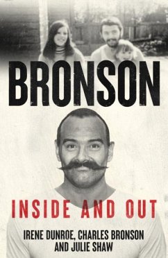 Charles Bronson - Inside And Out - Shaw, Julie; Dunroe, Irene