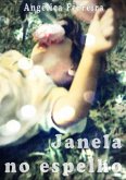 Janela No Espelho (eBook, PDF) Janela No Espelho (eBook, PDF)