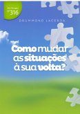 Como Mudar Às Situações A Sua Volta? (eBook, PDF)