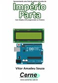 Apresentando Uma Lista De Países Oriundos Do Império Parta Com Display Lcd Programado No Arduino (eBook, PDF)
