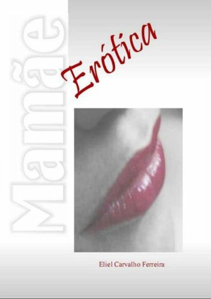 Mamãe Erótica (eBook, PDF)