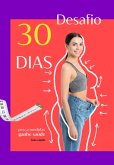 Desafio Dos 30 Dias (eBook, PDF)