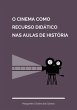 O Cinema Como Recurso Didático Nas... - Bild 1