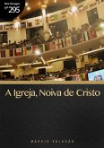 A Igreja, Noiva De Cristo (eBook, PDF)
