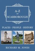 A-Z of Scarborough A-Z of Scarborough