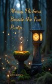 Mossy Flickers Beside the Fae Pump Mossy Flickers Beside the Fae Pump