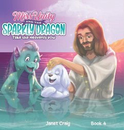 Miss Unity and the Sparkly Dragon Take the Heavenly Vow - Craig, Janet