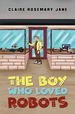 Cover The Boy Who Loved Robots