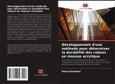 Développement d'une méthode pour déterminer la durabilité des rubans en mousse acrylique Développement d'une méthode pour déterminer la durabilité des rubans en mousse acrylique