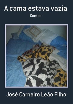 A Cama Estava Vazia (eBook, PDF) - Filho, José Carneiro Leão