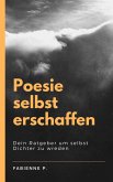 Poesie selbst erschaffen (eBook, ePUB)