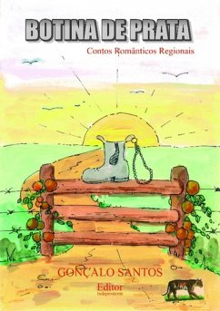 Botina De Prata - Contos Românticos (eBook, PDF) - Dos Santos, Gonçalo Costa