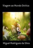 Viagem Ao Mundo Onírico (eBook, PDF) Viagem Ao Mundo Onírico (eBook, PDF)