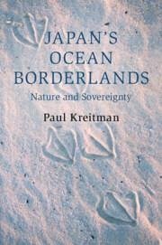 Japan's Ocean Borderlands - Kreitman, Paul