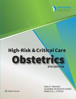 AWHONN's High Risk & Critical Care Obstetrics - Troiano, Nan; Cypher, Rebecca; Baird, Suzanne M.