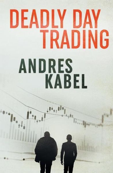 Deadly Day Trading Deadly Day Trading