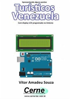 Cover Apresentando Alguns Pontos Turísticos Da Venezuela¿ Com Display Lcd Programado No Arduino (eBook, PDF)