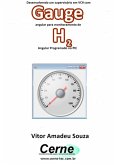 Desenvolvendo Um Supervisório Em Vc# Com Gauge Angular Para Monitoramento De H2 Programado No Pic (eBook, PDF)