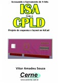 Acessando O Barramento De 8 Bits Isa Com O Clpd Projeto De Esquema E Layout No Kicad (eBook, PDF)