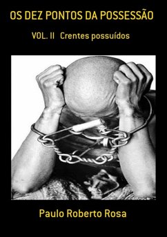 Os Dez Pontos Da Possessão (eBook, PDF) - Rosa, Paulo Roberto