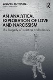 An Analytical Exploration of Love and Narcissism