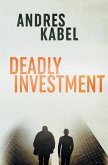 Deadly Investment