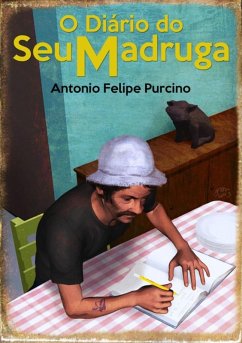 O Diário Do Seu Madruga (eBook, PDF) - Purcino, Antonio Felipe