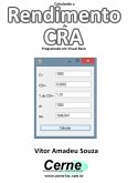 Calculando O Rendimento Da Cra Programado Em Visual Basic (eBook, PDF)