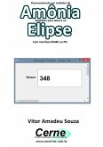Desenvolvendo Um Medidor De Amônia Modbus Para Leitura No Elipse Com Interface Rs485 No Pic (eBook, PDF)