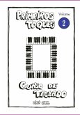 Curso De Teclado Primeiros Toques - Volume 2 (eBook, PDF) Curso De Teclado Primeiros Toques - Volume 2 (eBook, PDF)