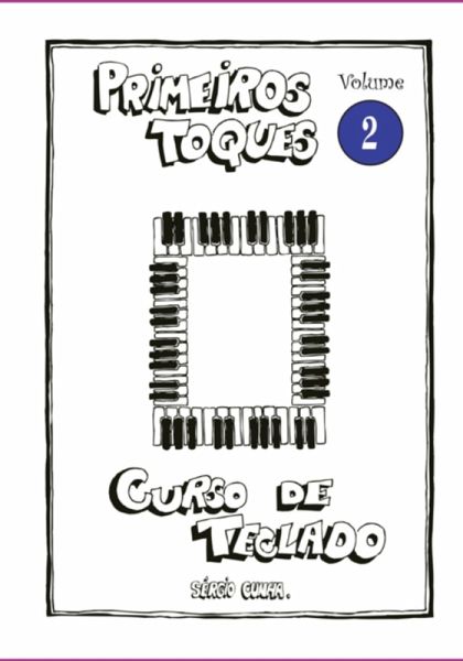 Curso De Teclado Primeiros Toques - Volume 2 (eBook, PDF)