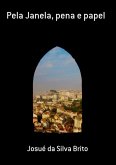 Pela Janela, Pena E Papel (eBook, PDF)