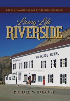 Living Life Riverside - Paradise, Richard W Living Life Riverside - Paradise, Richard W