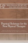 Practical Solutions for the New Physical Therapist