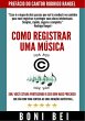 Como Registrar Uma Música - O Guia... - Bild 1