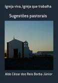 Igreja Viva, Igreja Que Trabalha (eBook, PDF)