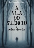 A Vila Do Silêncio (eBook, PDF)
