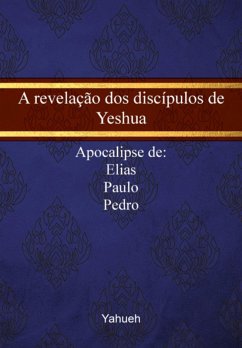 Cover A Revelação Dos Discípulos De Yeshua (eBook, PDF)