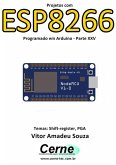 Projetos Com Esp8266 Programado Em Arduino - Parte Xxv (eBook, PDF)