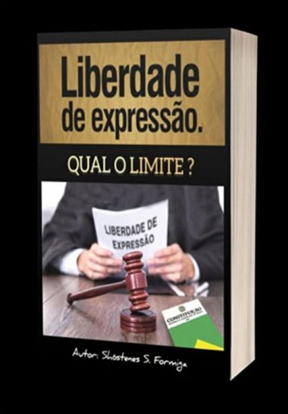 Liberdade De Expressão: Tudo Sobre Liberdade De Expressão (eBook, PDF)