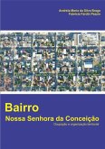 Bairro Nossa Senhora Da Conceição (eBook, PDF)