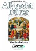 Apresentando Pinturas De Albrecht Dürer Com Display Tft Programado No Arduino (eBook, PDF)