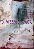 O Mesmo Amor (eBook, PDF) O Mesmo Amor (eBook, PDF)