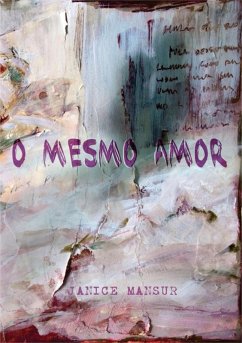 O Mesmo Amor (eBook, PDF) - Mansur, Janice