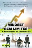 Mindset Sem Limites (eBook, PDF) Mindset Sem Limites (eBook, PDF)