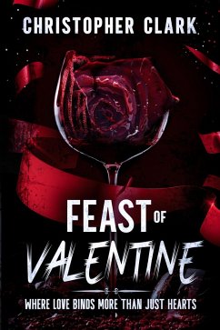 Feast Of Valentine (eBook, ePUB) - Clark, Christopher