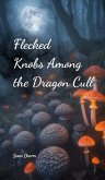 Flecked Knobs Among the Dragon Cull Flecked Knobs Among the Dragon Cull