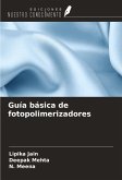 Guía básica de fotopolimerizadores Guía básica de fotopolimerizadores