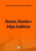 Resenhas, Resumos E Artigos Acadêmicos (eBook, PDF) Resenhas, Resumos E Artigos Acadêmicos (eBook, PDF)